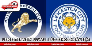 Nhận Định Bóng Đá Leicester Vs Millwall Lúc 02h00 Ngày 25/4