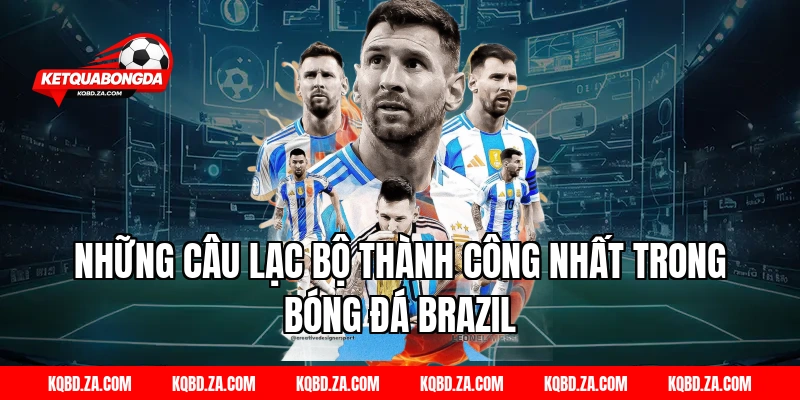 Những câu lạc bộ thành công nhất trong Bóng Đá Brazil
