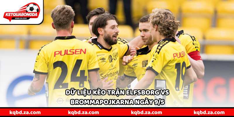 Dữ liệu kèo trận Elfsborg vs Brommapojkarna ngày 9/5